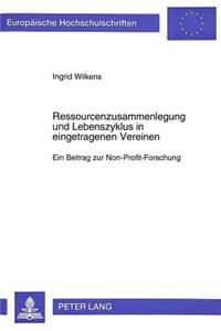 Ressourcenzusammenlegung und Lebenszyklus in eingetragenen Vereinen