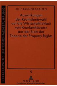 Auswirkungen Der Rechtsformwahl Auf Die Wirtschaftlichkeit Von Krankenhaeusern Aus Der Sicht Der Theorie Der Property Rights