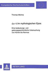 άρєтή Im Mythologischen Epos