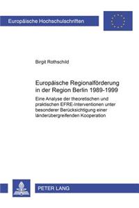 Europaische Regionalforderung in Der Region Berlin 1989-1999