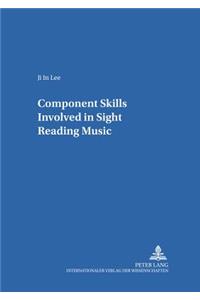 Component Skills Involved in Sight Reading Music