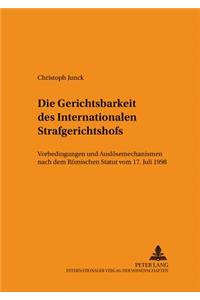 Die Gerichtsbarkeit Des Internationalen Strafgerichtshofs