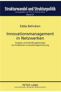 Innovationsmanagement in Netzwerken