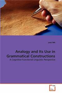 Analogy and Its Use in Grammatical Constructions