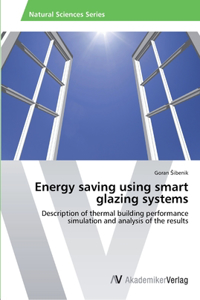 Energy saving using smart glazing systems