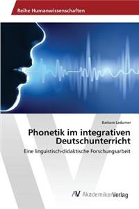 Phonetik im integrativen Deutschunterricht