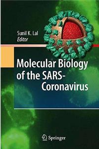 Molecular Biology of the SARS-Coronavirus