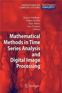 Mathematical Methods in Time Series Analysis and Digital Image Processing