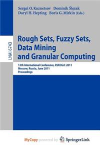 Rough Sets, Fuzzy Sets, Data Mining and Granular Computing