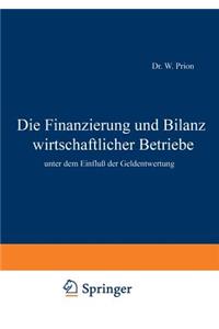 Die Finanzierung Und Bilanz Wirtschaftlicher Betriebe