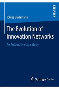 The Evolution of Innovation Networks