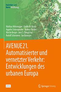 Avenue21. Automatisierter Und Vernetzter Verkehr: Entwicklungen Des Urbanen Europa