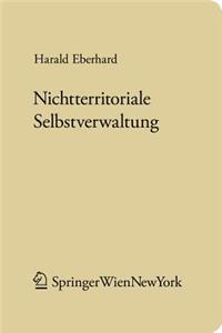 Nichtterritoriale Selbstverwaltung: Verfassungsrechtliche Parameter Autonomer Verwaltung