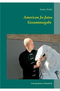 American Ju-Jutsu Gesamtausgabe