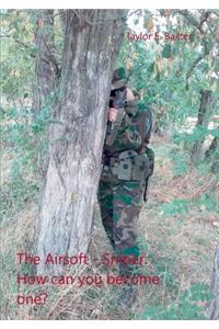 The Airsoft - Sniper