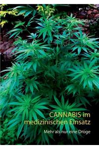 Cannabis im medizinischen Einsatz