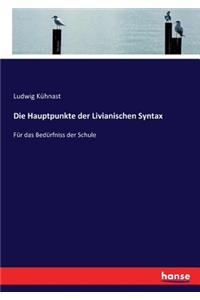 Hauptpunkte der Livianischen Syntax