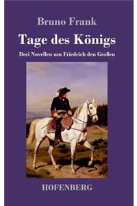 Tage des Königs
