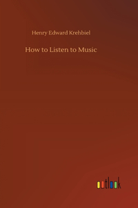 How to Listen to Music