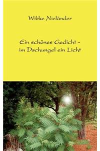 schönes Gedicht - im Dschungel ein Licht