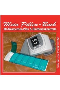 Pillen-Buch, Tabletten-Tagebuch, Medikamentenplan - inkl. Blutdruckkontrolle