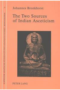 Two Sources of Indian Asceticism