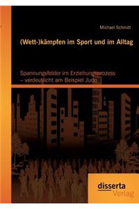 (Wett-)kämpfen im Sport und im Alltag