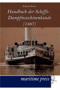 Handbuch der Schiffs-Dampfmaschinenkunde (1867)