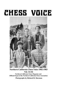 Northern California Chess Voice 1982-1983 Vol. 14-16