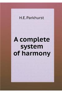 A Complete System of Harmony
