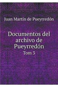 Documentos del archivo de Pueyrredón Tom 3