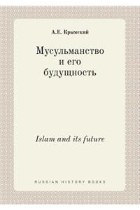 Islam and Its Future
