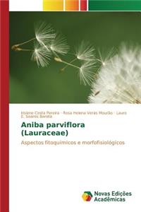 Aniba parviflora (Lauraceae)