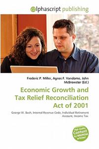 Economic Growth and Tax Relief Reconciliation Act of 2001