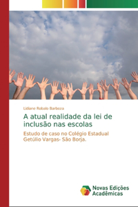 A atual realidade da lei de inclusão nas escolas