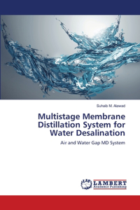 Multistage Membrane Distillation System for Water Desalination