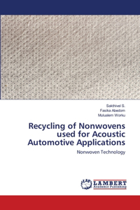 Recycling of Nonwovens used for Acoustic Automotive Applications