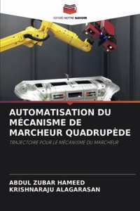 Automatisation Du Mécanisme de Marcheur Quadrupède