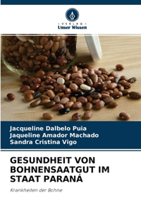 Gesundheit Von Bohnensaatgut Im Staat Paraná