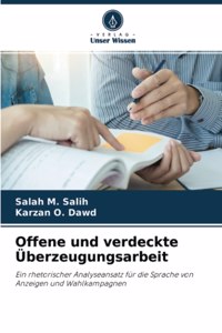 Offene und verdeckte Überzeugungsarbeit