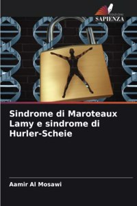Sindrome di Maroteaux Lamy e sindrome di Hurler-Scheie