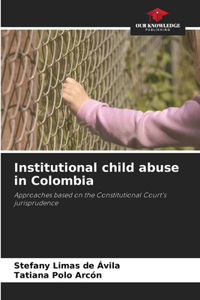 Institutional child abuse in Colombia