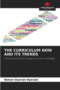 The Curriculum Now and Its Trends