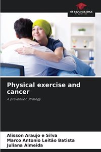 Physical exercise and cancer