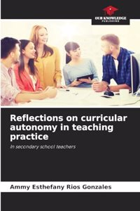 Reflections on curricular autonomy in teaching practice