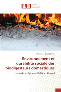 Environnement et durabilité sociale des biodigesteurs domestiques