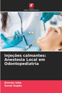 Injeções calmantes