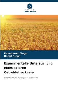 Experimentelle Untersuchung eines solaren Getreidetrockners