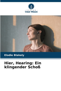 Hier, Hearing