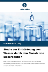Studie zur Enthärteung von Wasser durch den Einsatz von Biosorbentien